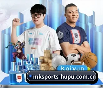 MK体育 APP - MK SPORTS